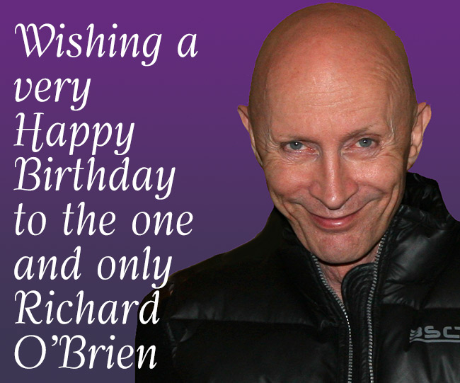 Happy Birthday Richard O'Brien