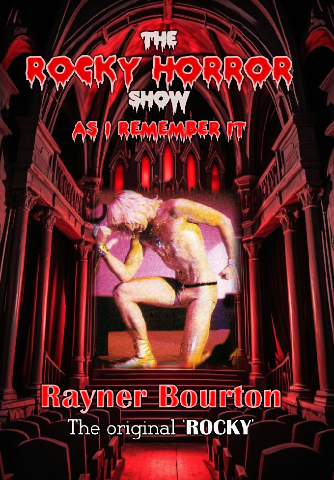 The Rocky Horror Show as I remember it