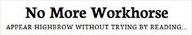 No More Workhorse